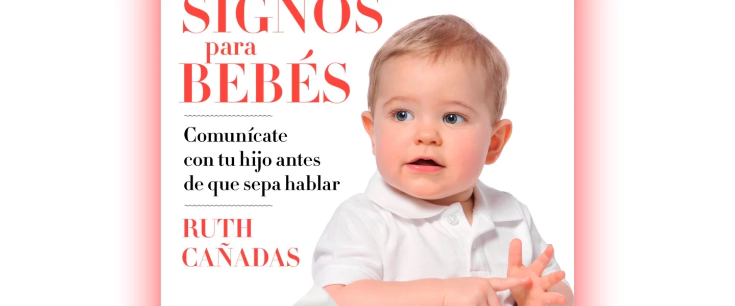 Lengua de signos para bebés – Ruth Cañadas (Reseña)